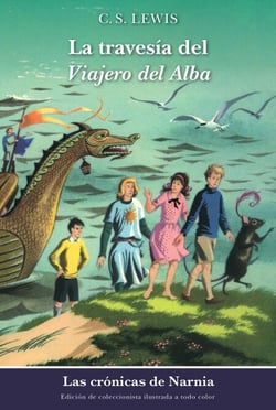 La travesia del Viajero del Alba - The Voyage of the Dawn Treader (Spanish edition)