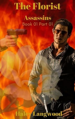 Assassins The Florist Book One Part One - Assassins, #1