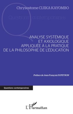 Analyse systémique et axiologique appliquée à la pratique - de la philosophie de l'éducation