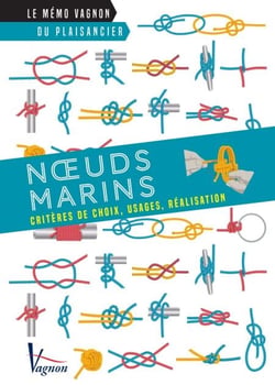 Nœuds marins - Critères de choix, usages, réalisation
