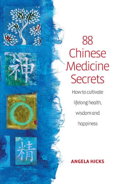 88 Chinese Medicine Secrets - How the wisdom of China can help you to stay healthy and live longer