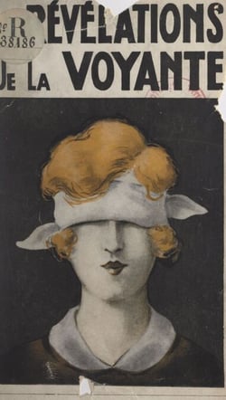 Les révélations de la voyante - D'après les confidences de la célèbre pythonisse, Madame de X...