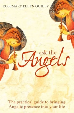 Ask The Angels - Bring Angelic Wisdom Into Your Life