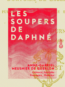 Les Soupers de Daphné - Suivis des Dortoirs de Lacédémone