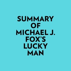Summary of Michael J. Fox's Lucky Man