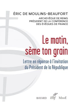 Le matin, sème ton grain - Lettre en réponse à l’invitation du Président de la République