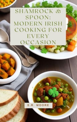 Shamrock &amp; Spoon: Modern Irish Cooking for Every Occasion