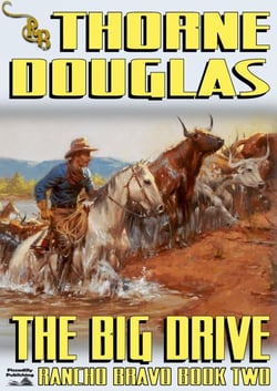 Rancho Bravo 2: The Big Drive - Rancho Bravo, #2