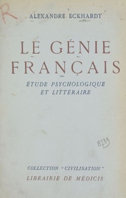Le génie français - Étude psychologique et littéraire