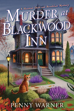Murder at Blackwood Inn - A Haunted Dead and Breakfast Mystery