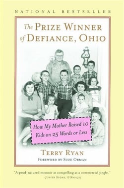 The Prize Winner of Defiance, Ohio - How My Mother Raised 10 Kids on 25 Words or Less