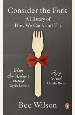 Consider the Fork - A History of How We Cook and Eat