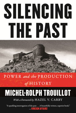 Silencing the Past - Power and the Production of History