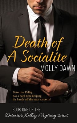 Death of a Socialite: Book One of the Detective Kelley Mystery series