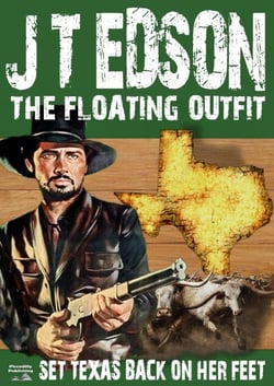The Floating Outfit 6: Set Texas Back On Her Feet - The Floating Outfit, #6