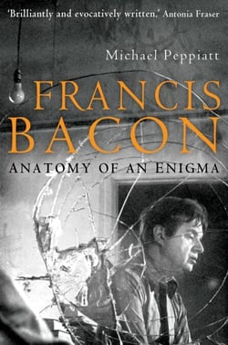 Francis Bacon - Anatomy of an Enigma