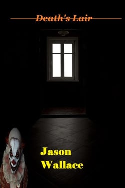 Death's Lair - Horror, Suspense, Thrillers, and Chillers, #3