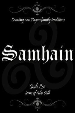 Samhain - Creating New Pagan Family Traditions - Creating New Pagan Family Traditions, #8