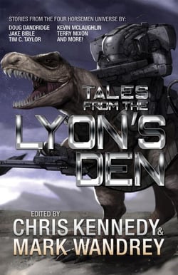 Tales from the Lyon's Den: Stories from the Four Horsemen Universe - Four Horsemen Tales