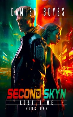 Second Skyn: A Sci-Fi Action Thriller - LOST TIME, #1