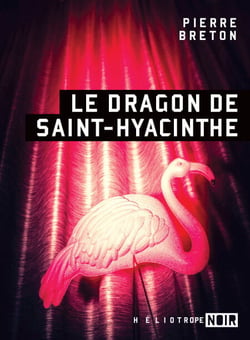 Le dragon de Saint-Hyacinthe