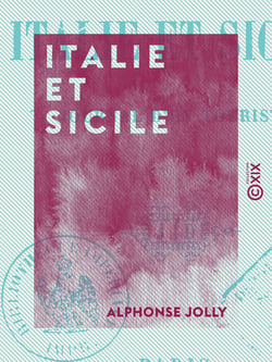 Italie et Sicile - Journal d'un touriste