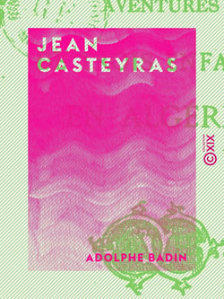 Jean Casteyras - Aventures de trois enfants en Algérie