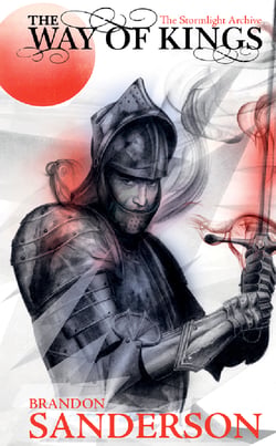 The Way of Kings - The first book of the breathtaking epic Stormlight Archive from the worldwide fantasy sensation