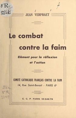 Le combat contre la faim - Élément pour la réflexion et l'action