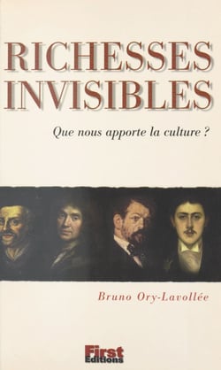 Richesses invisibles - Que nous apporte la culture ?