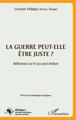 La guerre peut-elle être juste ? - Réflexions sur le jus post bellum