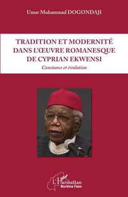 Tradition et modernité dans l'oeuvre romanesque de Cyprian Ekwensi - Constance et évolution