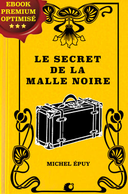 Le secret de la Malle noire