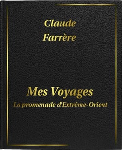 Mes voyages : La promenade d'Extrême-Orient - DIGILIBRUM