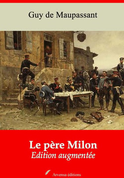 Le Père Milon – suivi d'annexes - Nouvelle édition 2019