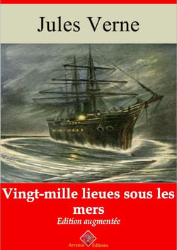 Vingt-mille lieues sous les mers – suivi d'annexes - Nouvelle édition 2019