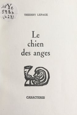 Le chien des anges - En offrande et à la grâce de l'AVM