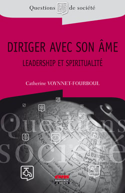 Diriger avec son âme - Leadership et Spiritualité