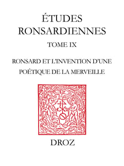 "Comme un souci aux rayons du soleil" - Ronsard et l'invention d'une poétique de la merveille (1550-1556)