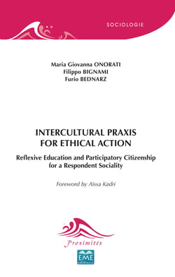 Intercultural Praxis for Ethical Action - Reflexive Education and Participatory Citizenship for a Respondent Sociality