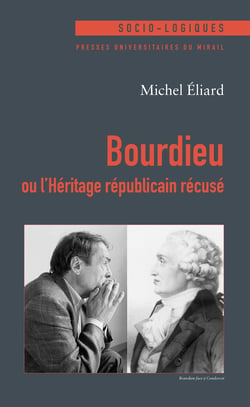 Bourdieu - Ou l’Héritage républicain récusé