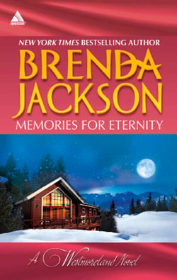 Memories For Eternity - Taming Clint Westmoreland (The Westmorelands) / Cole's Red-Hot Pursuit (The Westmorelands)