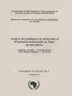 Analyse des politiques de protection et d'incitation industrielle au Niger (projet-pilote)