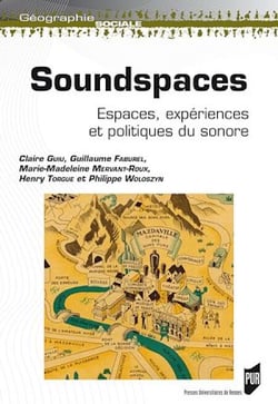 Soundspaces - Espaces, expériences et politiques du sonore