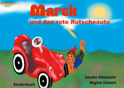 Marek und das rote Rutscheauto - Kinder Vorlesebuch