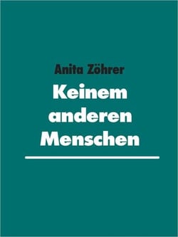 Keinem anderen Menschen