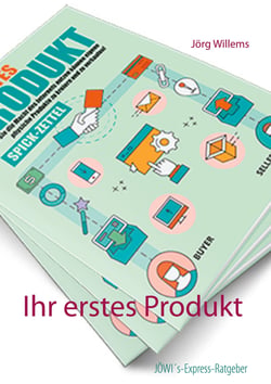 Ihr erstes Produkt - Wie Sie die Macht des Internets nutzen können eigene physische Produkte zu kreieren und zu verkaufen