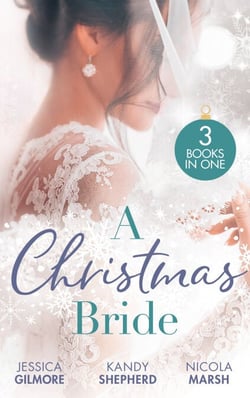 A Christmas Bride - Proposal at the Winter Ball / Gift-Wrapped in Her Wedding Dress / Wedding Date with Mr Wrong