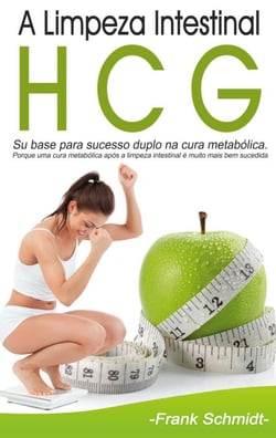 A Limpeza Intestinal HCG - Su base para sucesso duplo na cura metabólica. Porque uma cura metabólica após a limpeza intestinal é muito mais bem sucedida.