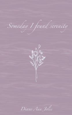 Someday I found serenity - Poetry Collection